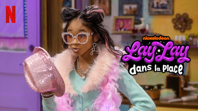 Lay Lay dans la place (2023) - Netflix | Flixable