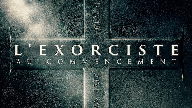 L'Exorciste : au commencement (2004) - Netflix | Flixable